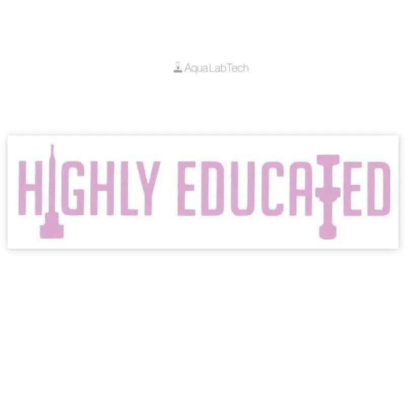 Highly Educated - Large Pink Decal