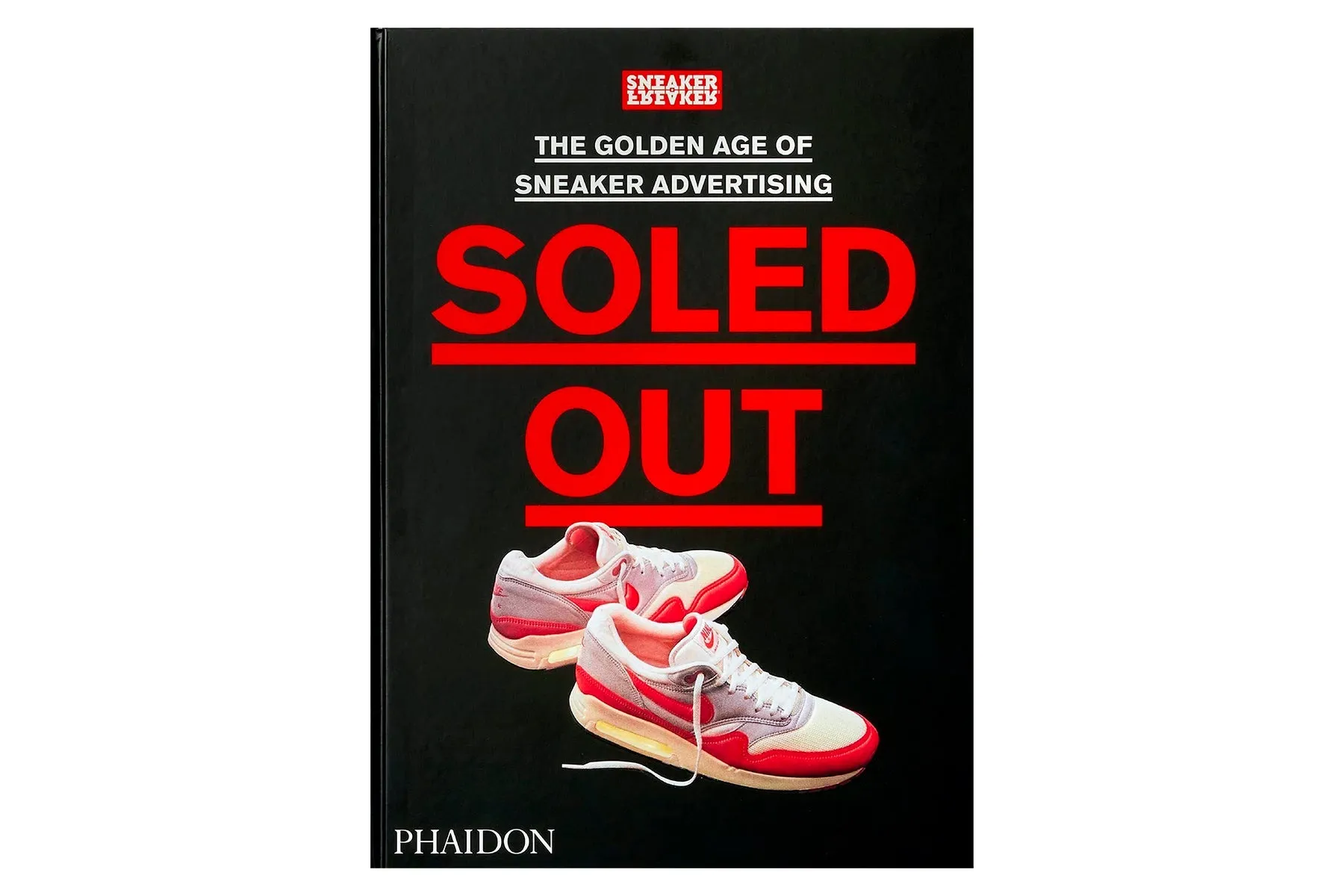 Sneaker Freaker "Soled Out" - The Golden Age Of Sneaker Advertising