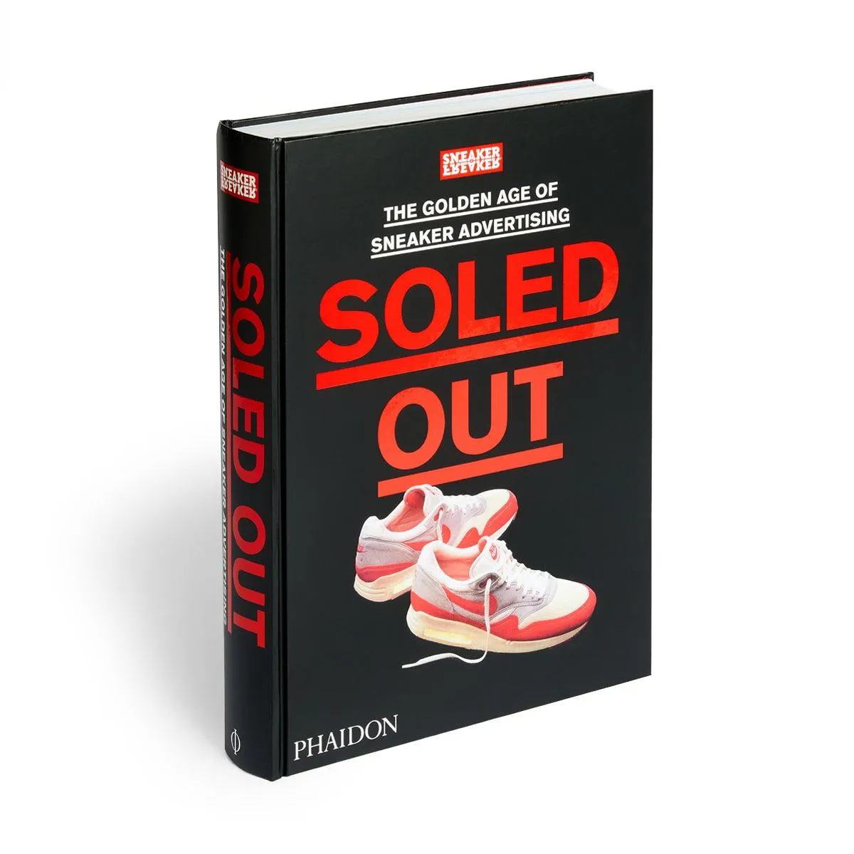 Soled Out: The Golden Age of Sneaker Advertising by Sneaker Freaker