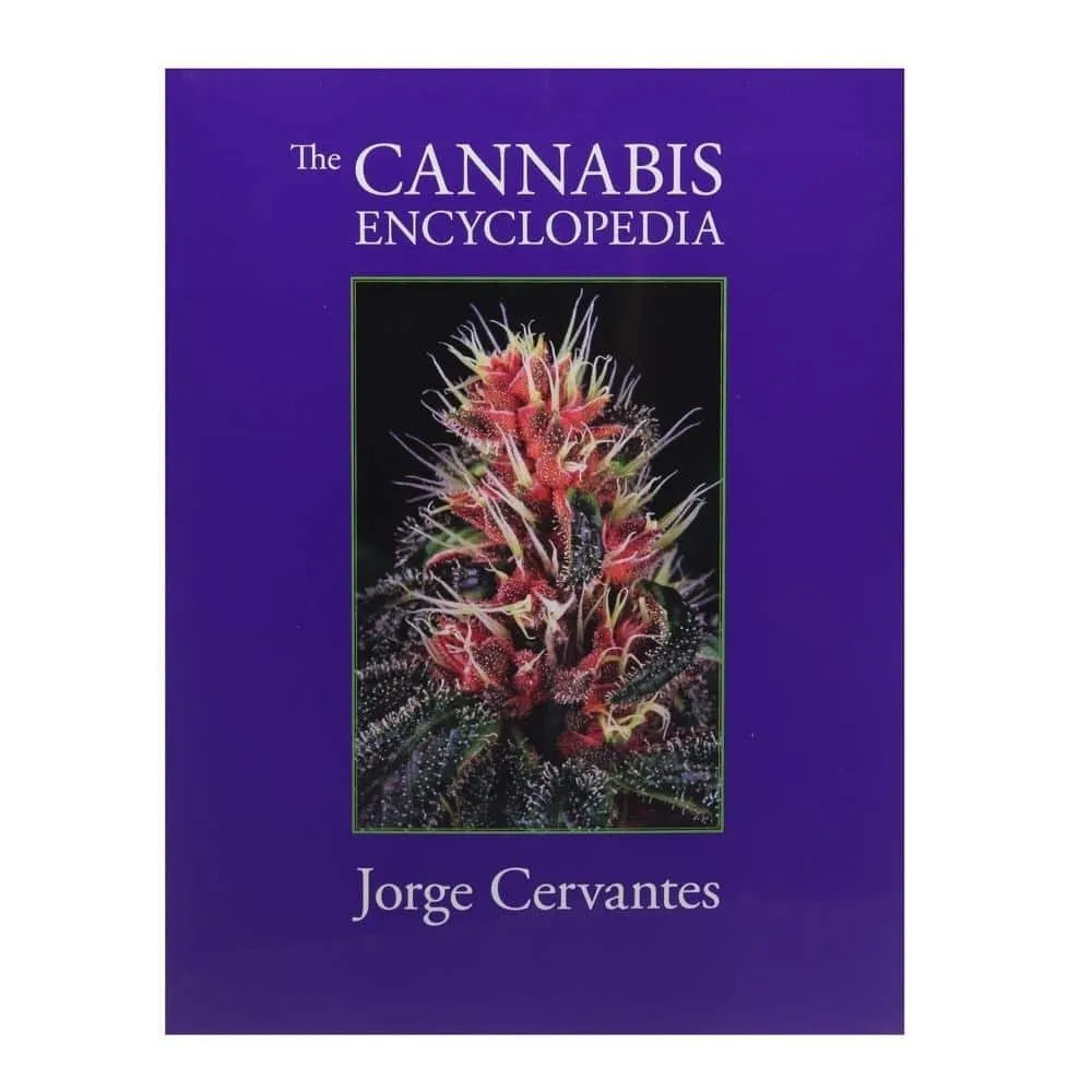 The Cannabis Encyclopedia by Jorge Cervantes